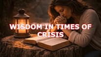 What is Wisdom in times of crisis